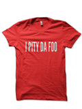 I Pity The Fool T-Shirt Style007 Hoodie, Sweatshirt | CoreVibeTees.com