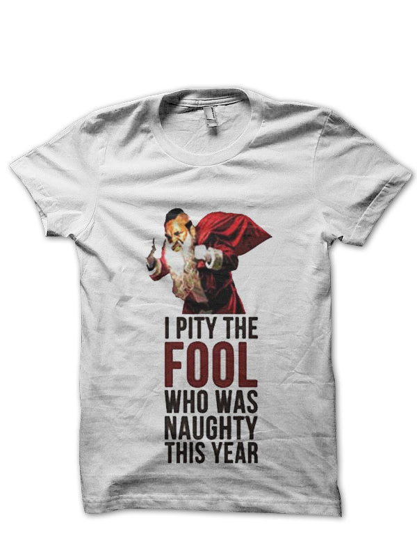 I Pity The Fool T-Shirt Style004 Hoodie, Sweatshirt | CoreVibeTees.com