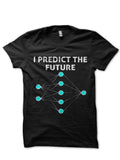 I Predict The Future T-Shirt Hoodie, Sweatshirt | CoreVibeTees.com