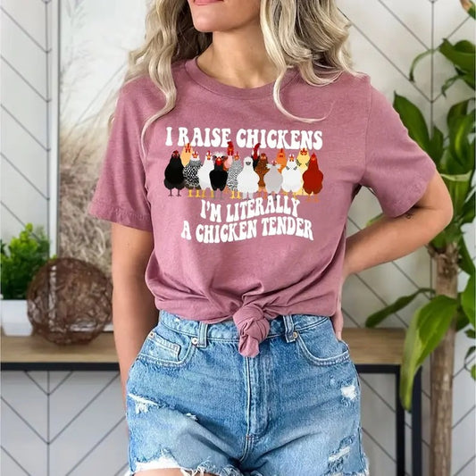 I Raise Chickens Im Literally a Chicken Tender Shirt, Funny Chicken Shirt, Chicken Owner Shirt, Chicken Shirt,Chicken Lover Shirt,Farmer Tee