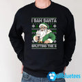 I Saw Santa Splitting The G Christmas Sweatshirt