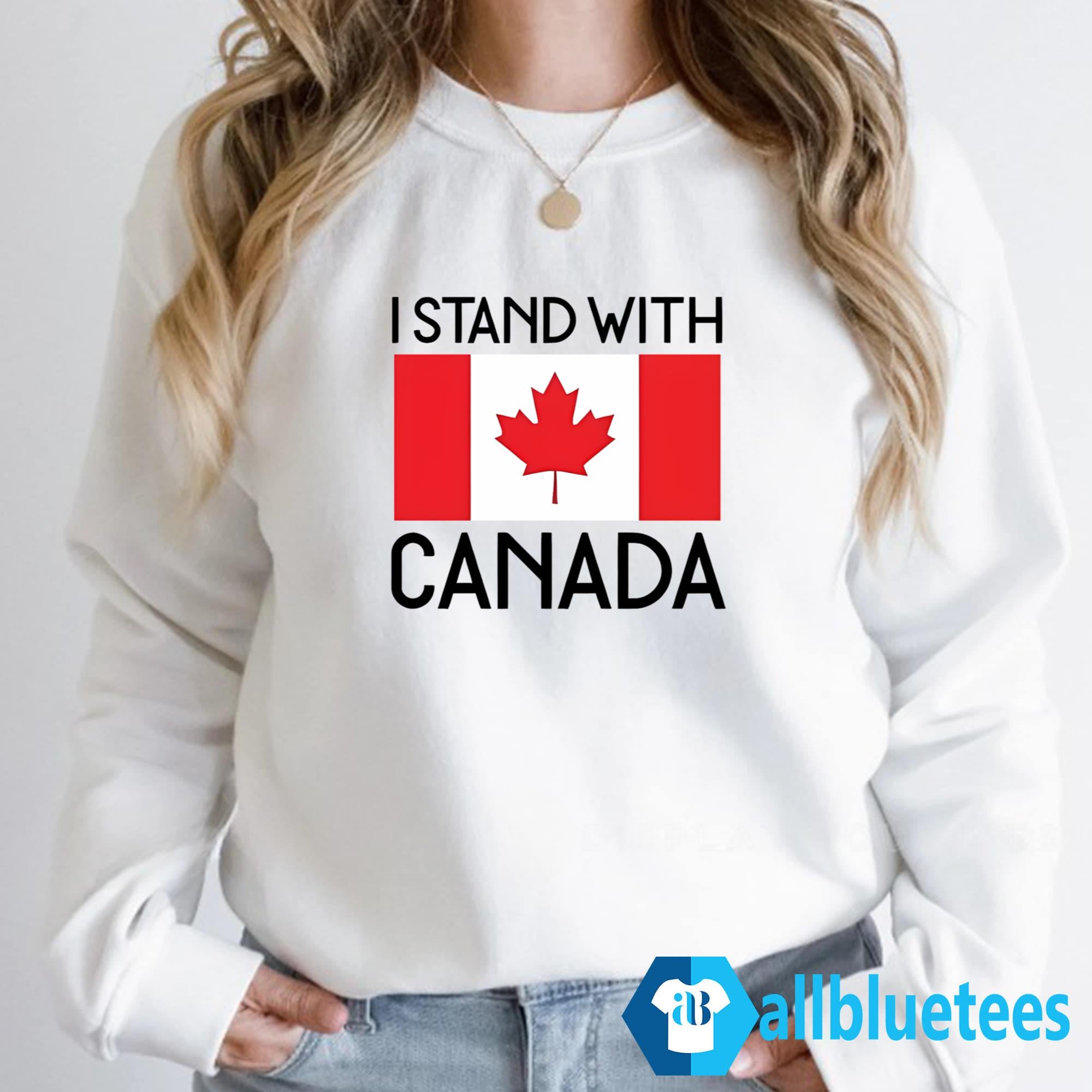 I Stand With Canada Shirt