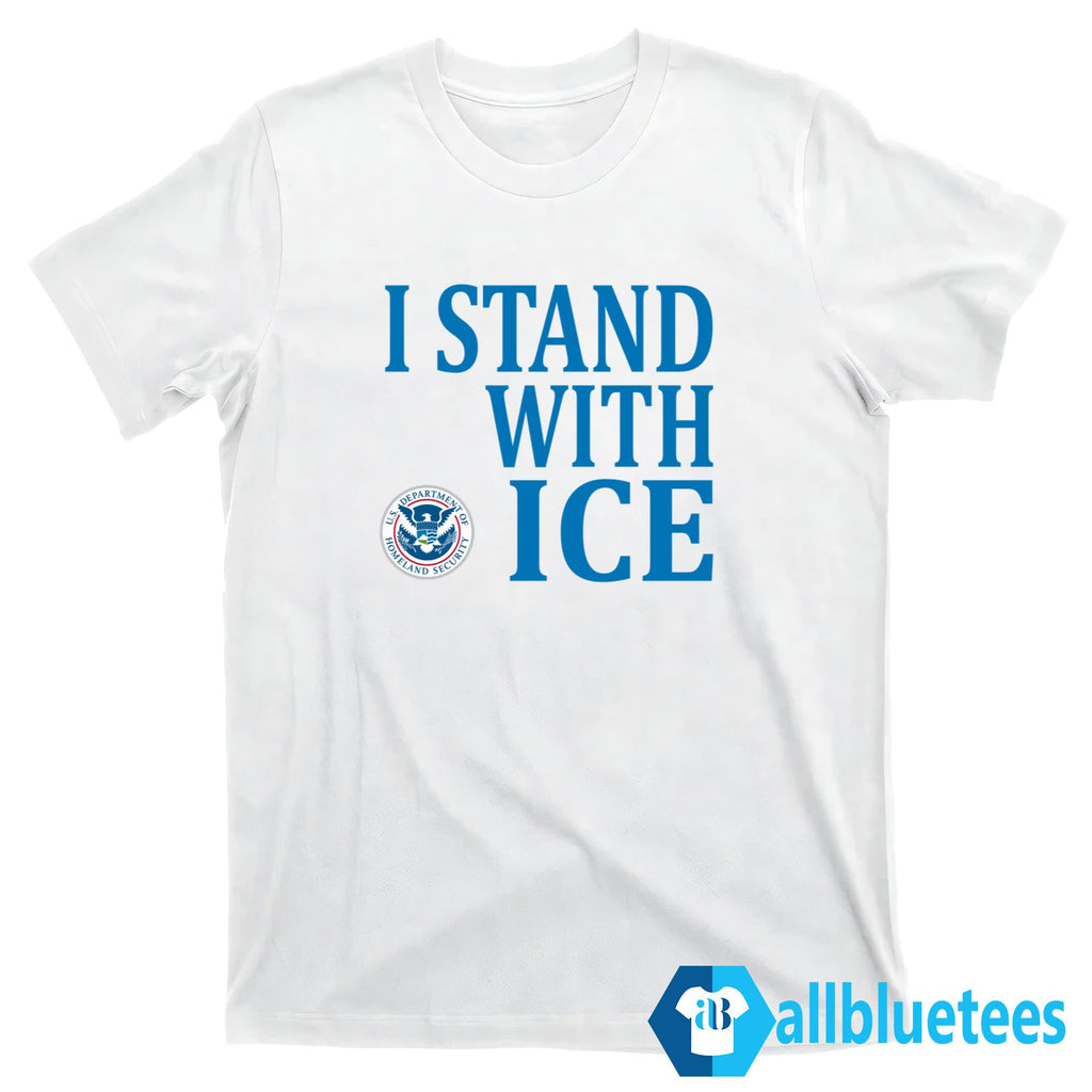 I Stand With ICE Shirt