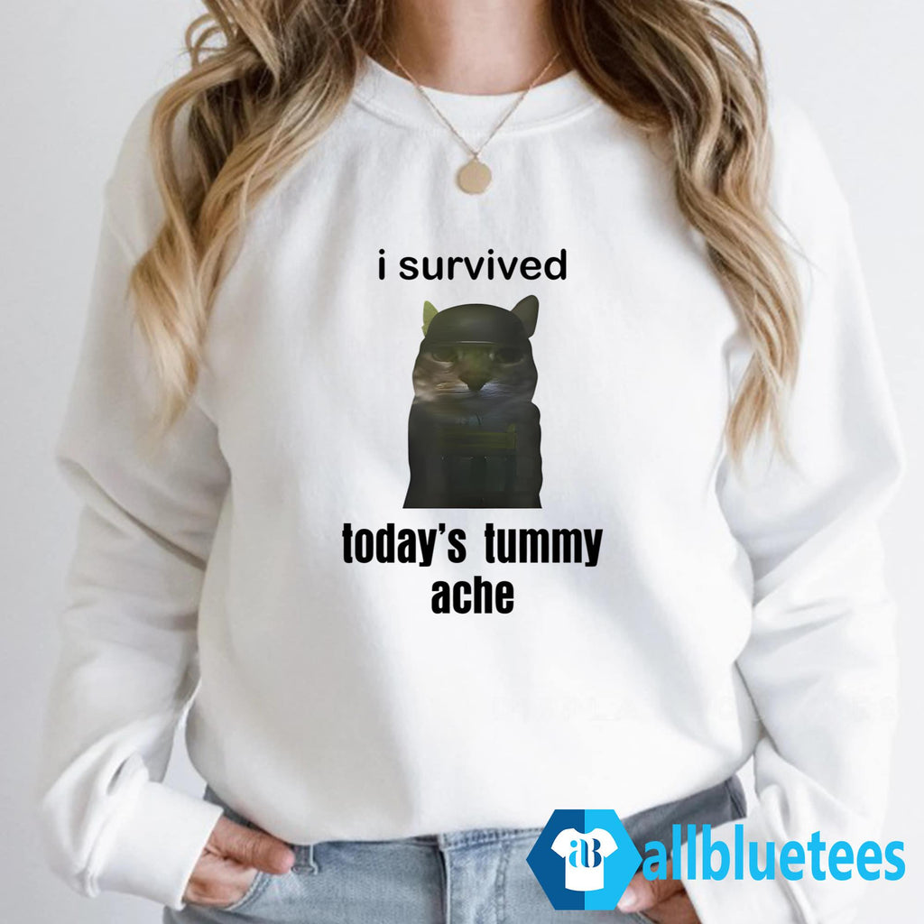 I Survived Today’s Tummy Ache Shirt