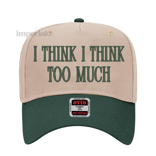 I Think I Think Too Much Embroidered Trucker Hat, Funny Statement Cap, Premium Otto Cap, Adjustable Mesh Back, High-Quality Trucker Hat, Trendy Gift, Embroidered Cap