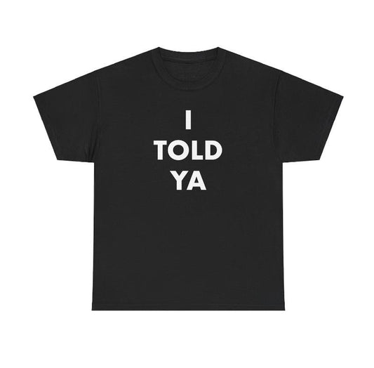 I Told Ya Unisex Challengers Shirt, Shirt Recreation, Challengers Film, Zendaya, Luca Guadagnino, Mike Faist, Josh O'Connor Unisex tee