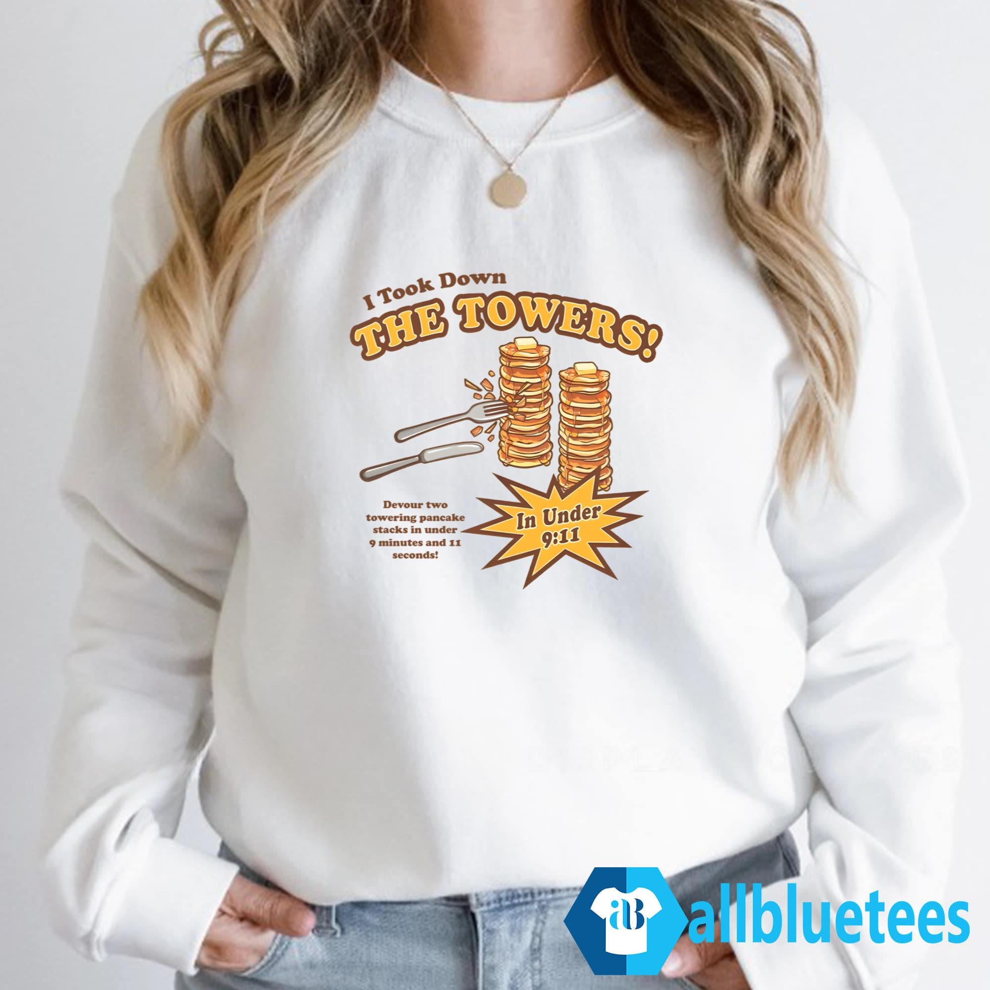 I Took Down The Towers Pancake Shirt