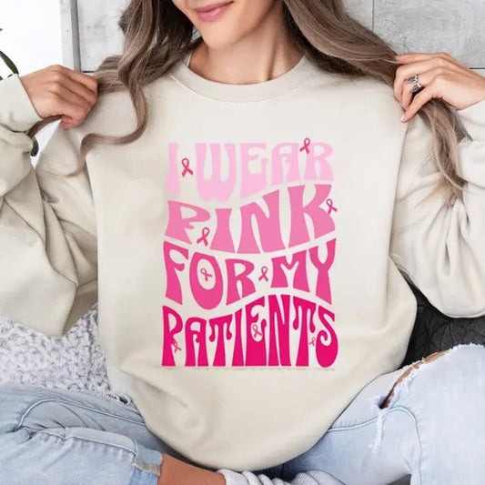 I Wear Pink For My Patients Sweatshirt, Breast Cancer Tee, Breast Cancer Gift, Gift For Mammography, Cancer Survivor T-Shirt, Pink Ribbon T-Shirt, Unisex Shirt, Full Size, Full Color