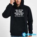 I Will Put You On A Trunk And Help People Look For You Hoodie