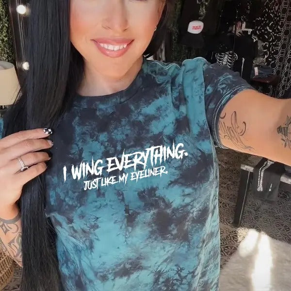 I Wing Everything, Just Like My Eyeliner' Black & Green Tie Dye Crewneck Sweatshirt, T Shirt, or Hoodie Pullover , Alt, Grunge, Streetwear, Sarcastic