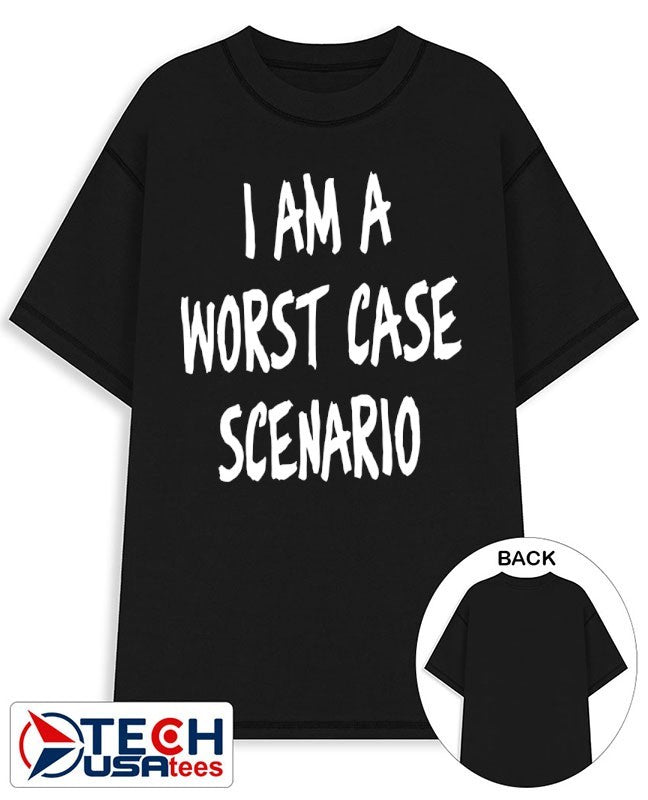 I am a worst case scenario shirt