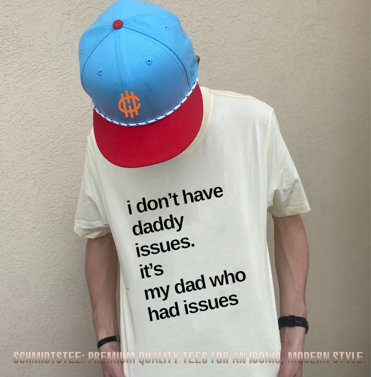 I don’t have daddy issues it’s my dad who had issues shirt