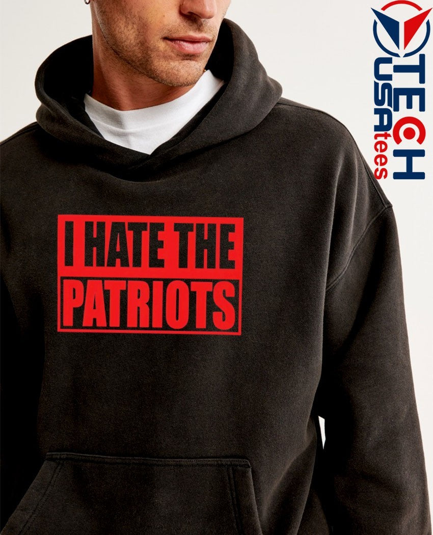 I hate the Patriots shirt