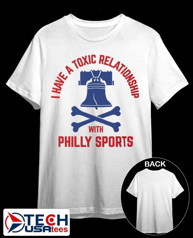 I have a toxic relationship with Philly Sports Philadelphia Phillies Baseball shirt