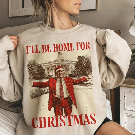 I'll Be Home for Christmas Trump Shirt, Humorous Trump Christmas T-Shirt, President 2024 Trump Shirt, Election 2024, Printed in the USA Clothing Womenswear Casual and Comfortable