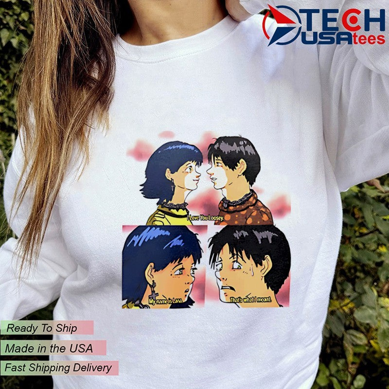 I love you Loosey shirt