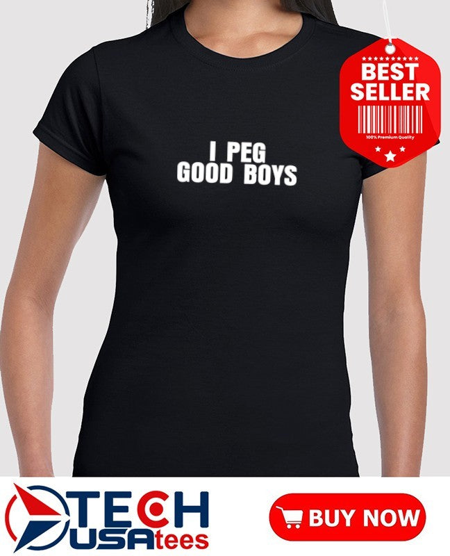 I peg good boys shirt