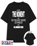 I saw the moment at the fine arts theatre Los Angeles on 29 January 2026 shirt
