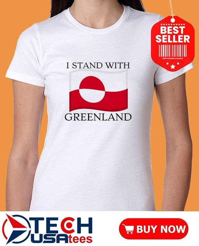 I stand with Greenland flag shirt