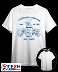 I survived another day in the daily rat race shirt
