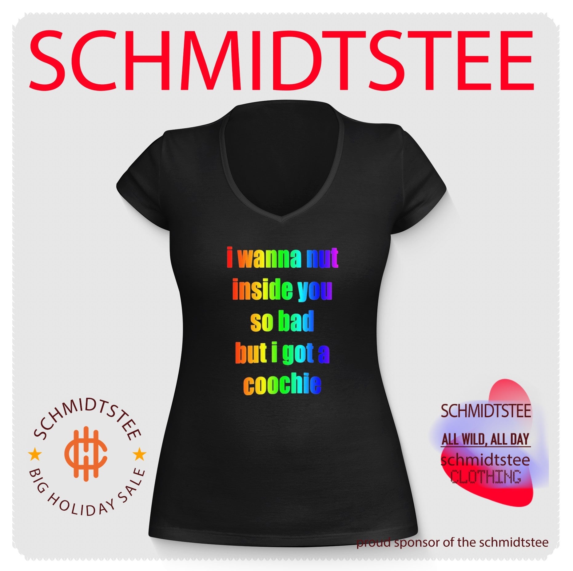 I wanna but inside you so bad but I got a coochie Pride shirt