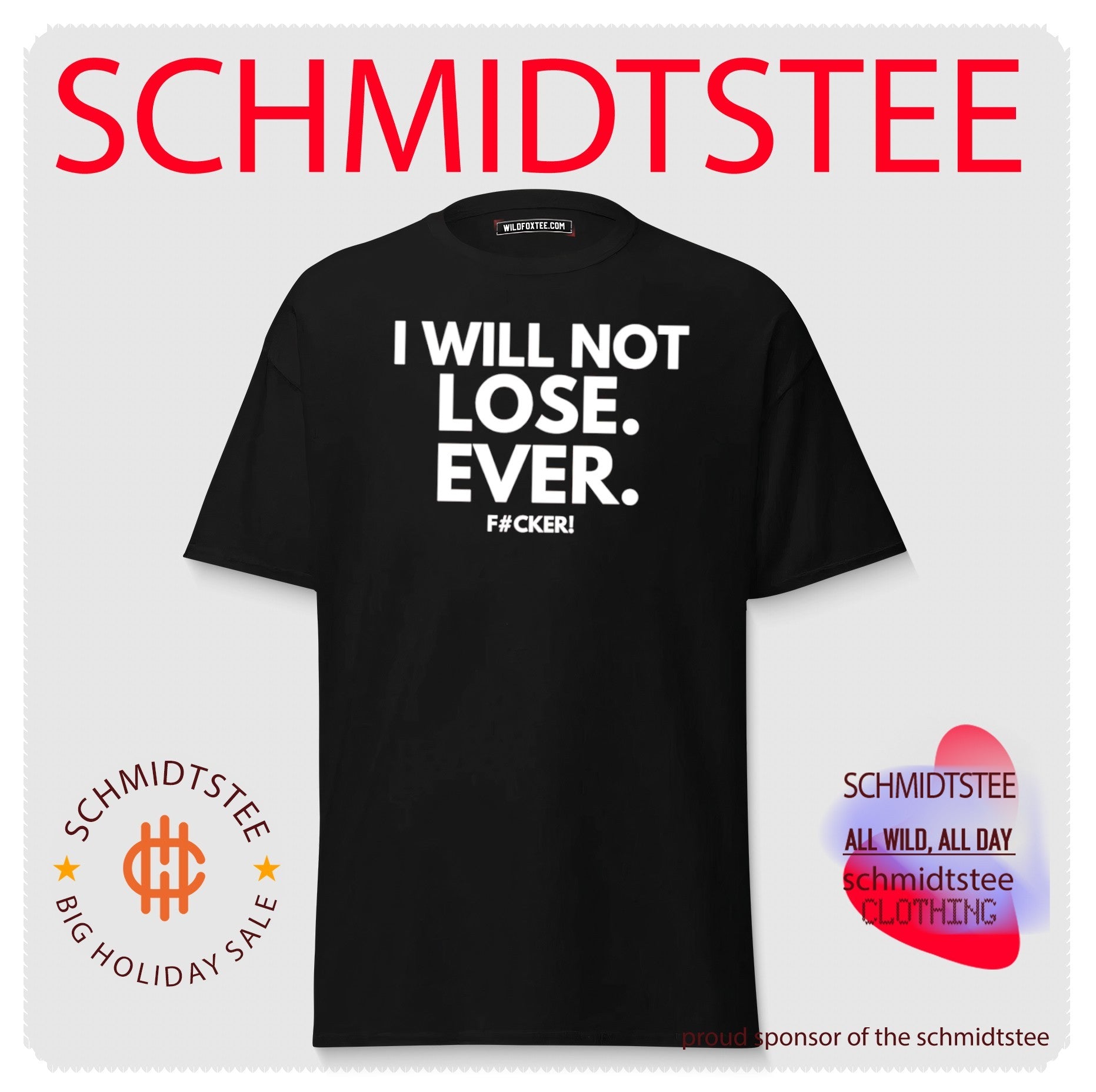 I will not lose ever fucker shirt