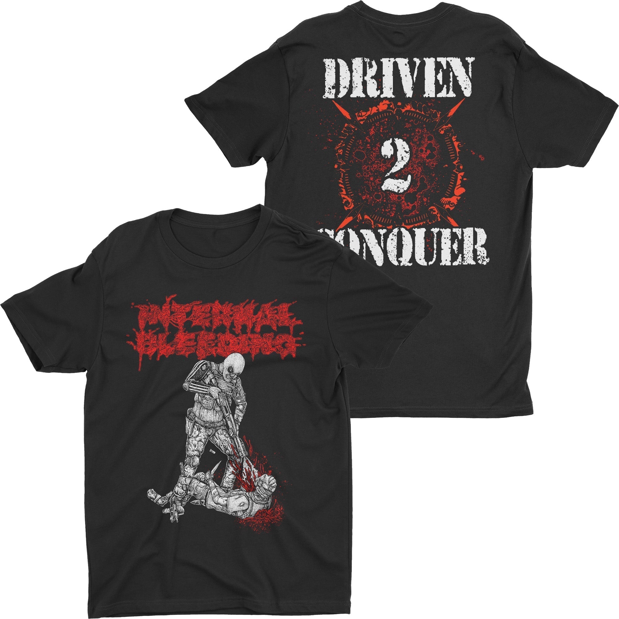 Internal Bleeding - Driven 2 Conquer t-shirt Hoodie, Sweatshirt | CoreVibeTees.com (Image 1)