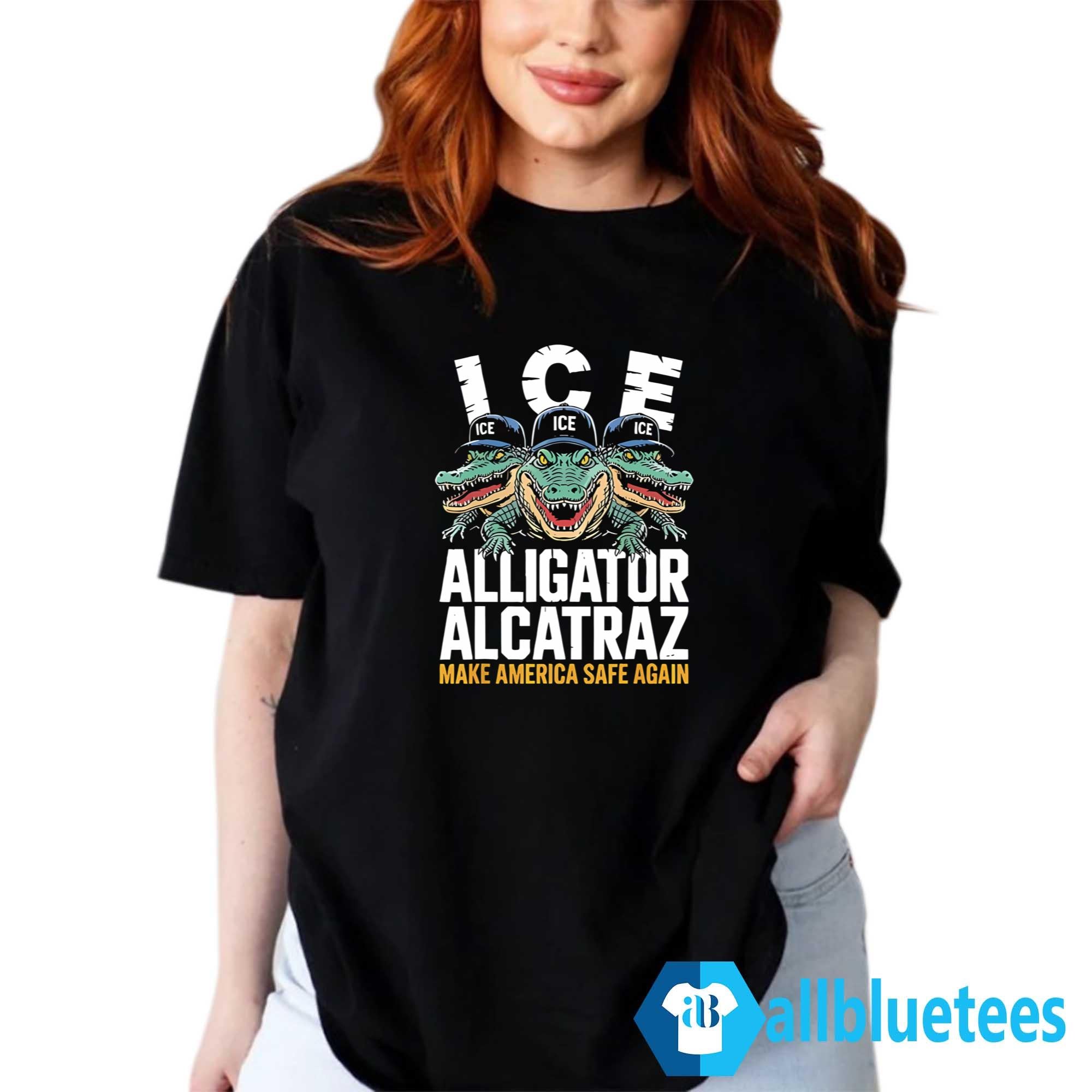 ICE Alligator Alcatraz Make America Safe Again Shirt