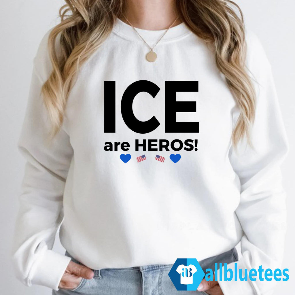 ICE Are Heroes Shirt