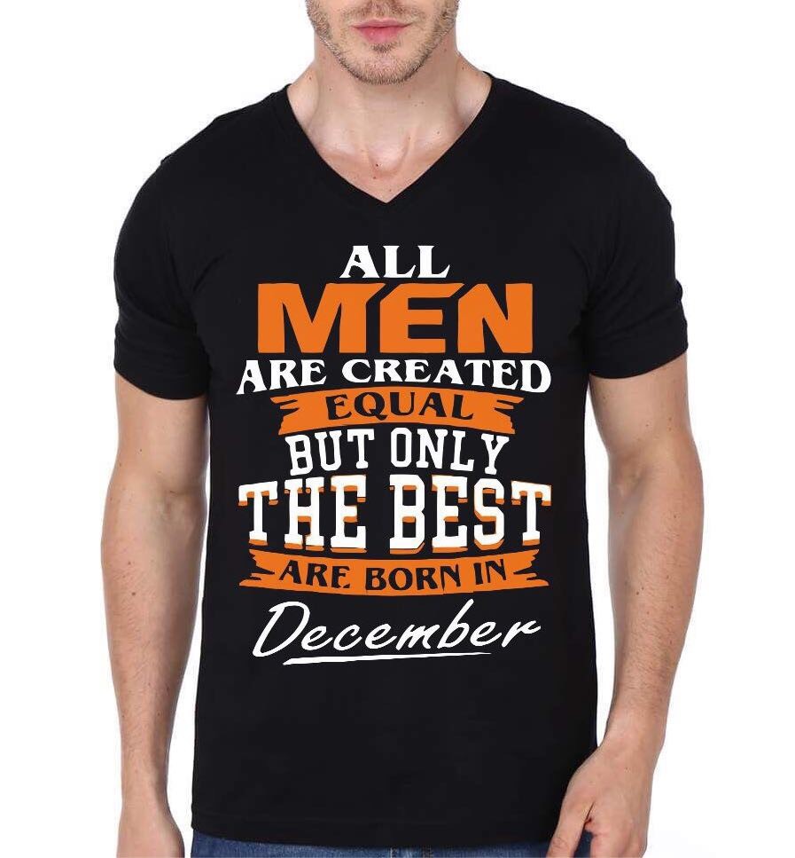 All Men Are Created Equal But Only The Best Are Born In December Black T-Shirt Hoodie, Sweatshirt | CoreVibeTees.com