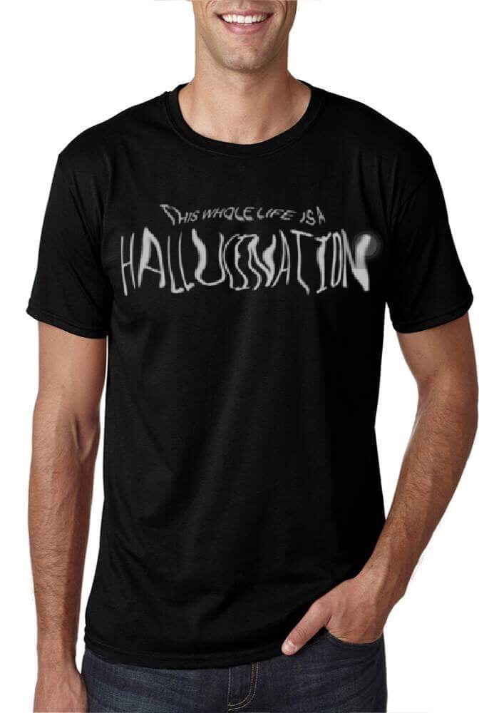 This Whole Life Is A Hallucination Black T-Shirt Hoodie, Sweatshirt | CoreVibeTees.com