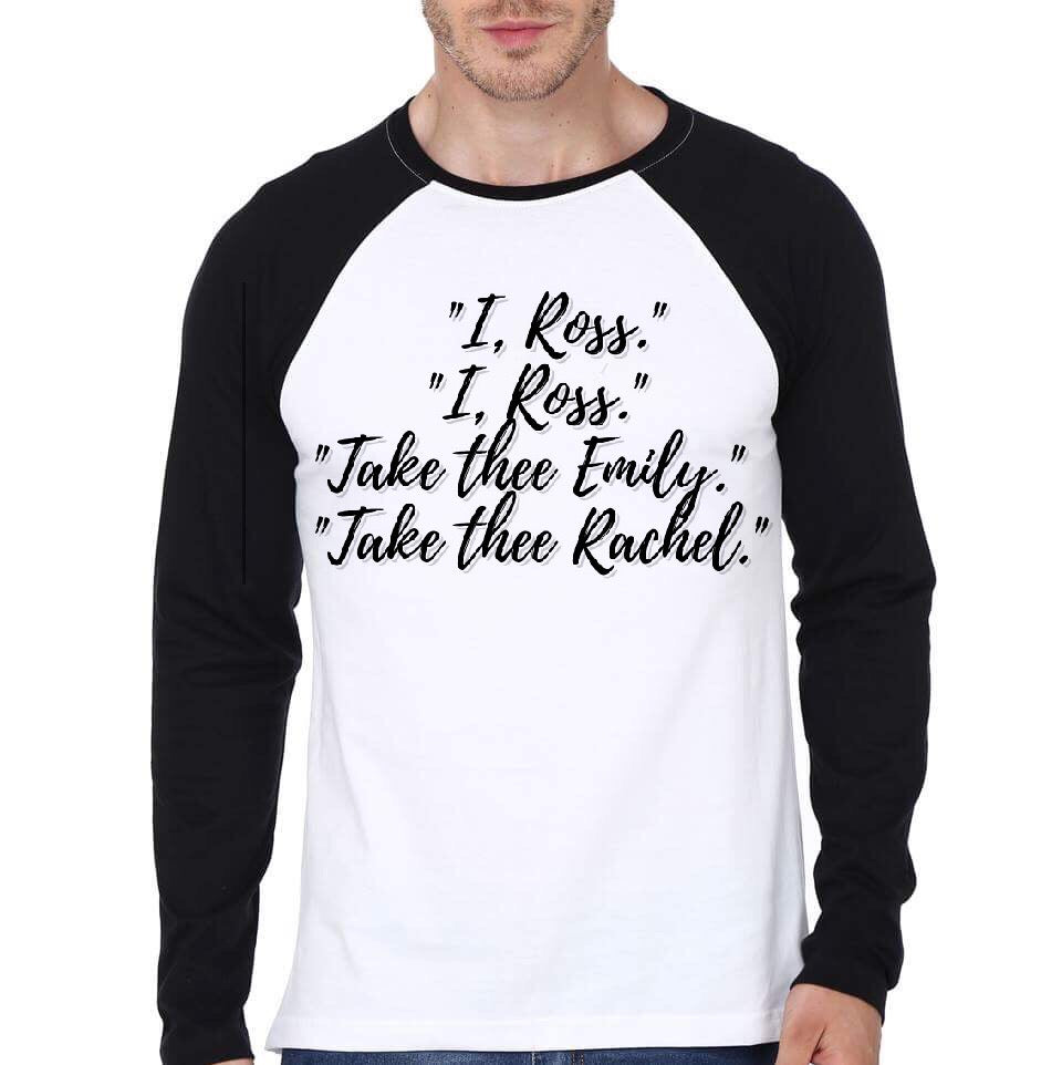 I Ross Take Thee Emily Take Thee Rachel Raglan T-Shirt Hoodie, Sweatshirt | CoreVibeTees.com