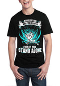 Stand Up For What You Believe In Even If You Stand Alone Black T-Shirt Hoodie, Sweatshirt | CoreVibeTees.com