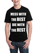 Mess With The Best Die With The Rest Black T-Shirt Hoodie, Sweatshirt | CoreVibeTees.com
