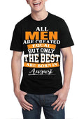 All Men Are Created Equal But Only Best Are Born In August Black T-Shirt Style001 Hoodie, Sweatshirt | CoreVibeTees.com