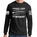 Choose Your Vintage Long Sleeve Shirt Hoodie, Sweatshirt | CoreVibeTees.com (Image 1)
