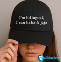 I’m Bilingual I Can Haha And Jaja Hat