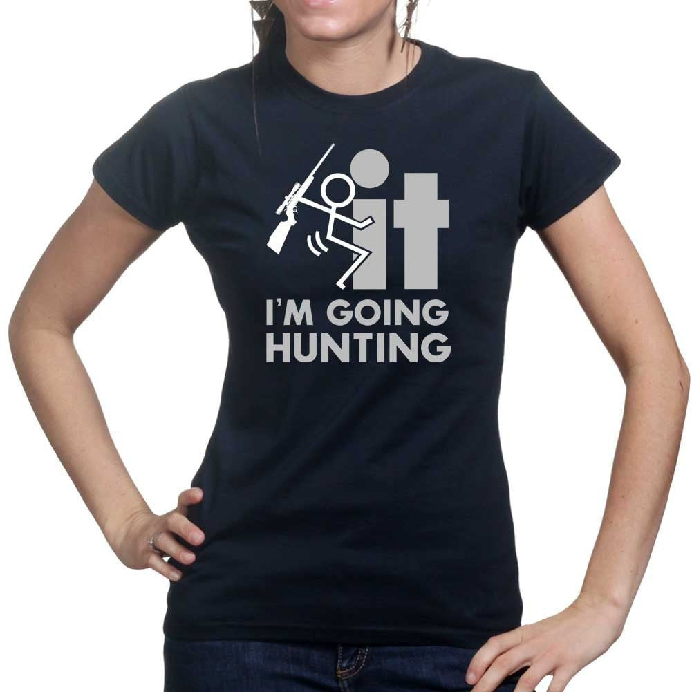 F*CK It - I'm Going Hunting Ladies T-shirt Style001 Hoodie, Sweatshirt | CoreVibeTees.com (Image 1)