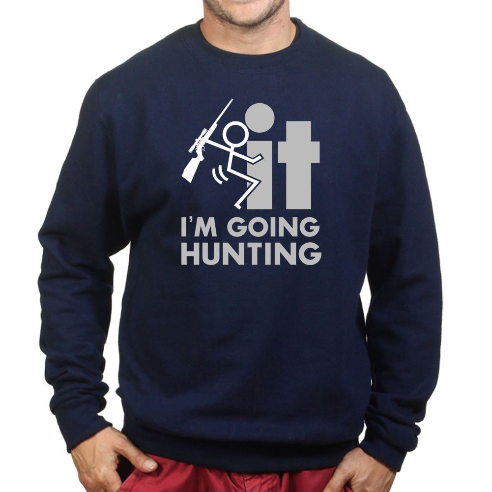 F*CK It - I'm Going Hunting Sweatshirt Style001 T-Shirts, Hoodie | CoreVibeTees.com (Image 4)