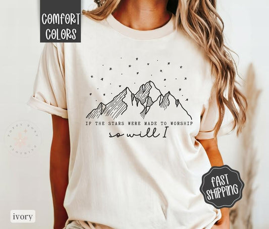 If The Stars Were Made To Worship Shirt Comfort Colors, Christian Shirt, Religious Shirts, Oversized Graphic Tshirt, Women's Tshirts, Gift for Her