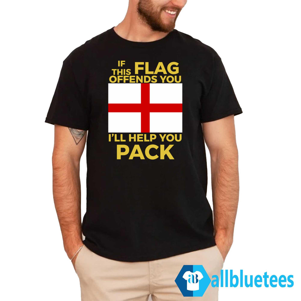 If This Flag Offends You I’ll Help You Pack T-Shirt