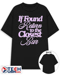 If found return to the closest bar shirt