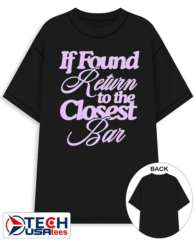 If found return to the closest bar shirt
