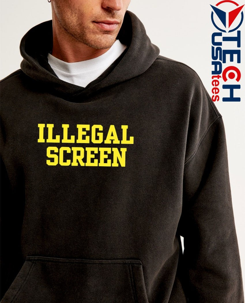 Illegal Screen shirt