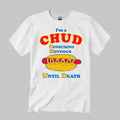 I’m A CHUD – Consuming Hotdogs Until Death Shirt
