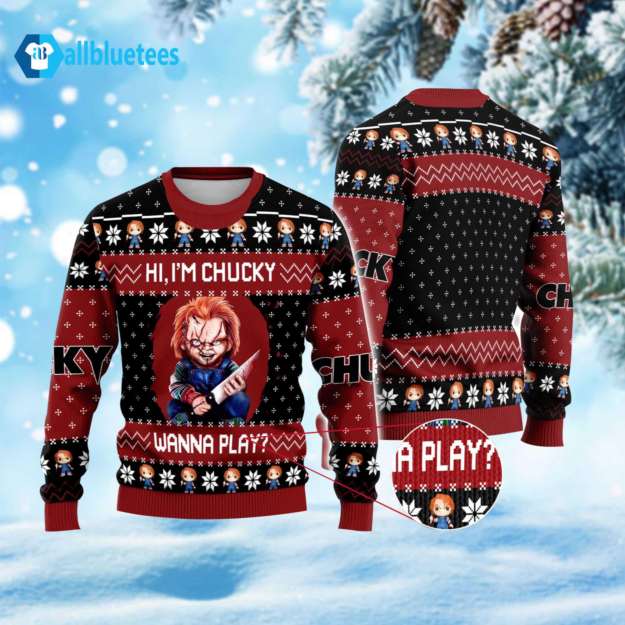 Hi I’m Chucky Wanna Play Ugly Christmas Sweater