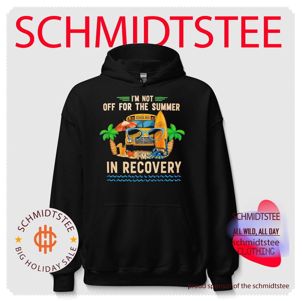 I’m not off for the summer I’m in recovery graphic shirt