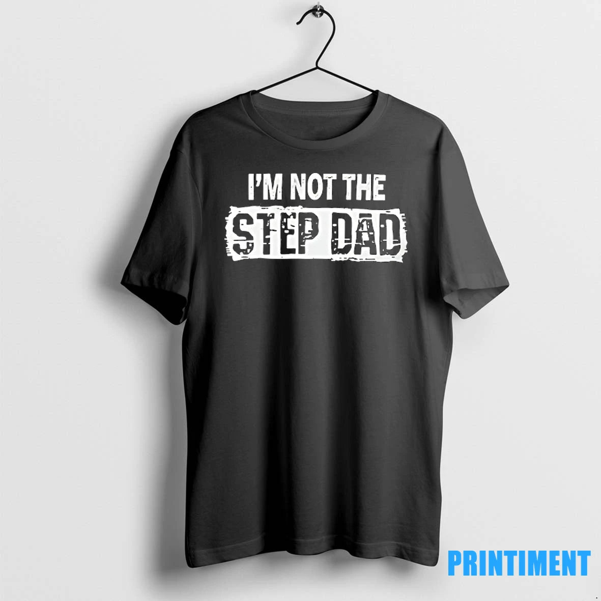 Im Not The Step Dad Tshirts Sweater