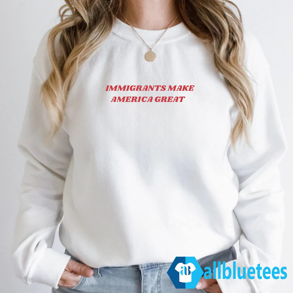 Immigrants Make America Great Shirt