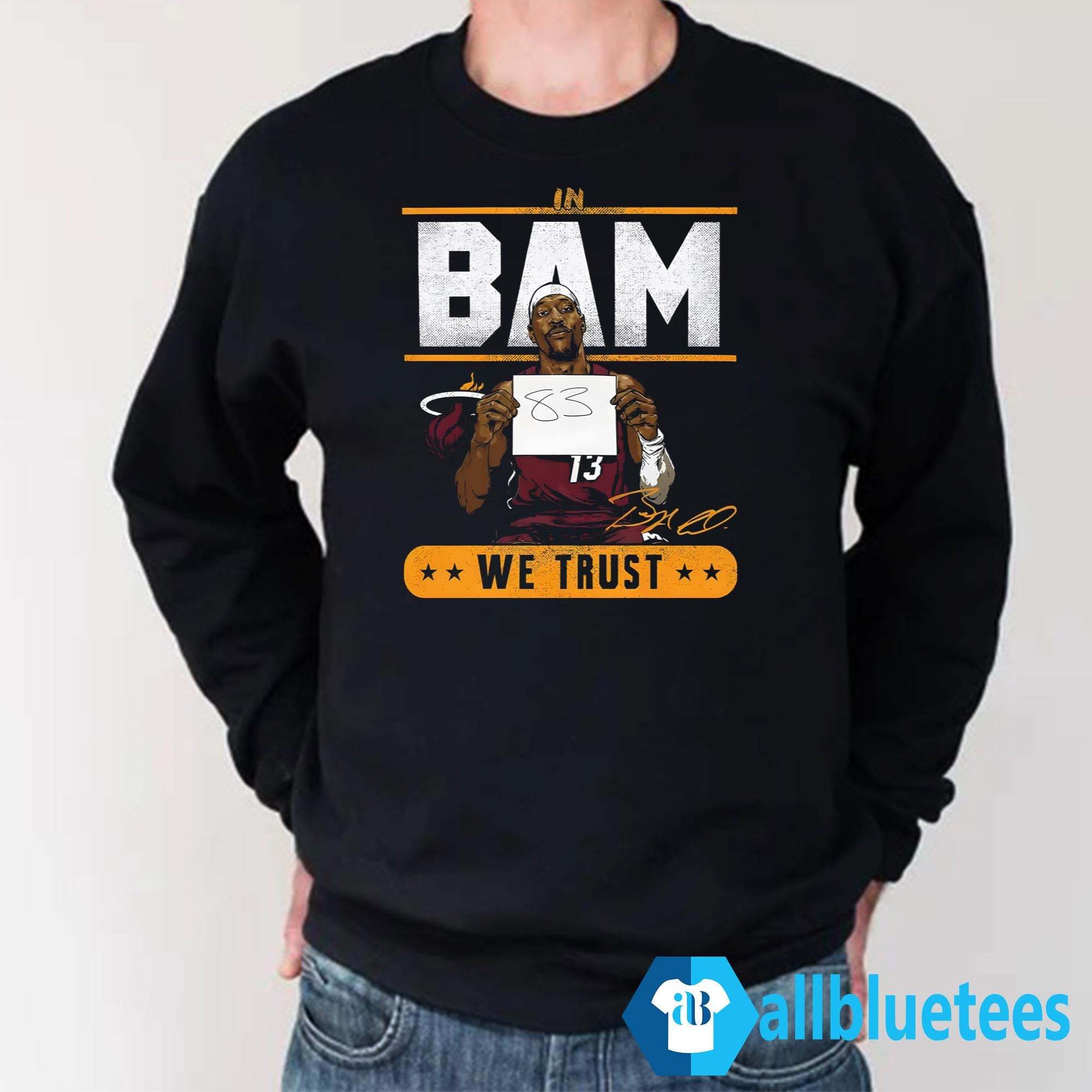 In Bam We Trust Shirt